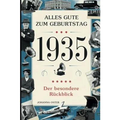 Abbildung von 1935 Der besondere Rückblick: Das perfekte Geschenk voller Fakten und geschichtlicher Ereignisse aus dem Jahr