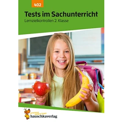 Abbildung von Übungsheft mit Tests im Sachunterricht 2. Klasse: Echte Klassenarbeiten Punktevergabe und Lösungen Sachkunde (Lernzielkontrollen, Band 402)