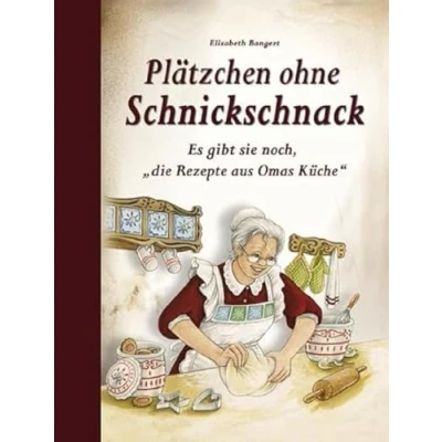 Abbildung von Plätzchen ohne Schnickschnack: Es gibt sie noch, &quot;die Rezepte aus Omas Küche&quot;