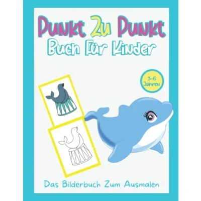 Abbildung von Punkt Zu Buch für Kinder von 3 6 Jahren: Verbinde die Punkte Färbung im Alter Jahren intelligente Kinder, Kleinkinder, Arbeitsbuch Mädchen und Jungen Alter.