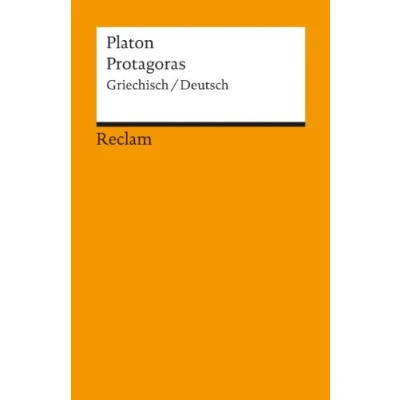 Abbildung von Protagoras. Griech. /Dt: Platon Originalversion mit deutscher Übersetzung (Reclams Universal Bibliothek)