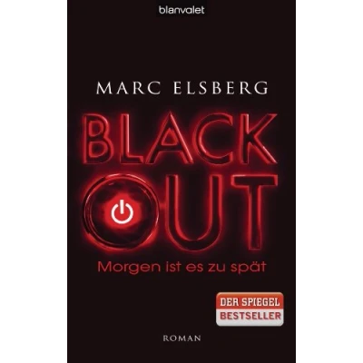 Abbildung von BLACKOUT Morgen ist es zu spät: Roman der SPIEGEL Bestseller verfilmt als Serie mit Moritz Bleibtreu in Hauptrolle