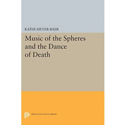 Abbildung von Music of the Spheres and Dance Death: Studies in Musical Iconology (Princeton Legacy Library)