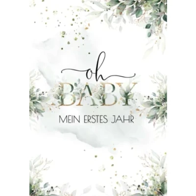 Abbildung von Oh Baby Mein erstes Jahr: Schwangerschaftstagebuch &amp; Babytagebuch für das erste Jahr, Geschenk zur Geburt Mädchen und Jungen (Babyalbum)