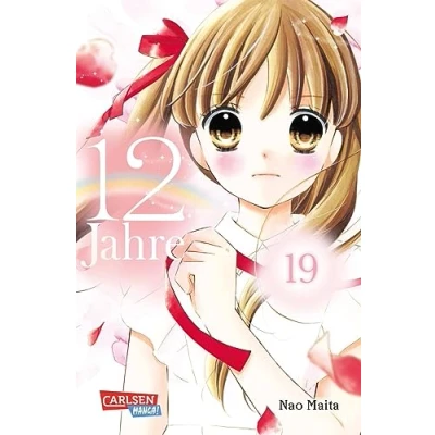 Abbildung von 12 Jahre 19: Süße Manga Liebesgeschichte für Mädchen ab 10 Jahren