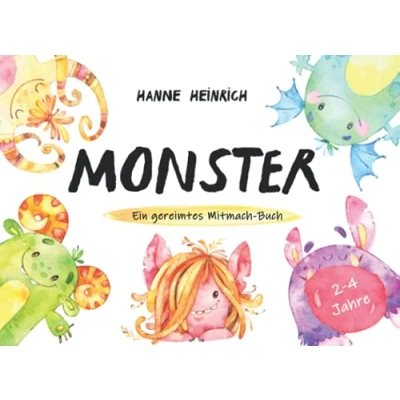 Abbildung von Monster. ein Bilderbuch für Kinder von 2 bis 4 Jahren: Das Mitmach Buch starkes Selbstbewusstsein