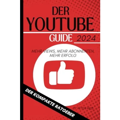 Abbildung von DER Youtube GUIDE 2024 Das Buch für mehr Erfolg mit Geld verdienen