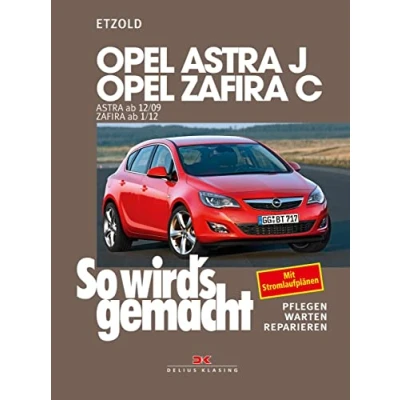 Abbildung von Opel Astra J von 12/09 bis 9/15, Zafira C ab 1/12: So wird’s gemacht Band 153