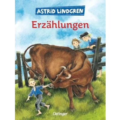 Abbildung von Astrid Lindgrens Erzählungen: Sammlung von 18 der besten Geschichten beliebten Kinderbuch Autorin für Kinder ab 5 Jahren