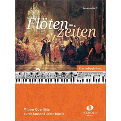 Abbildung von Flötenzeiten Klavierbegleitung: Mit der Querflöte durch tausend Jahre Musik