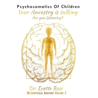 Abbildung von Psychosomatics of Children: Your ancestry is talking are you listening?