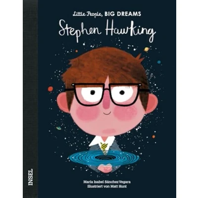 Abbildung von Stephen Hawking: Little People, Big Dreams. Deutsche Ausgabe Kinderbuch ab 4 Jahre