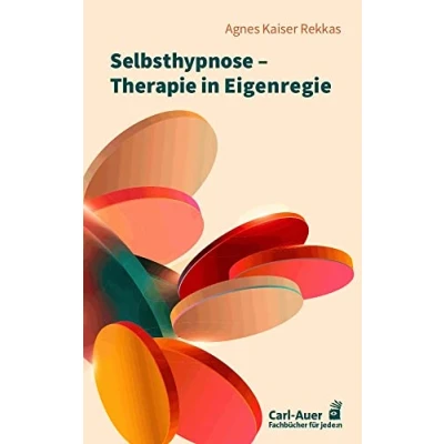 Abbildung von Selbsthypnose Therapie in Eigenregie (Fachbücher für jede:n)