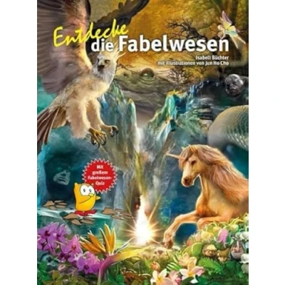 Abbildung von Entdecke Die Fabelwesen (Entdecke Reihe mit der Eule: Kindersachbuchreihe)