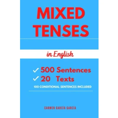 Abbildung von Mixed tenses in English. 500 sentences. 20 texts. 100 conditional sentences included.