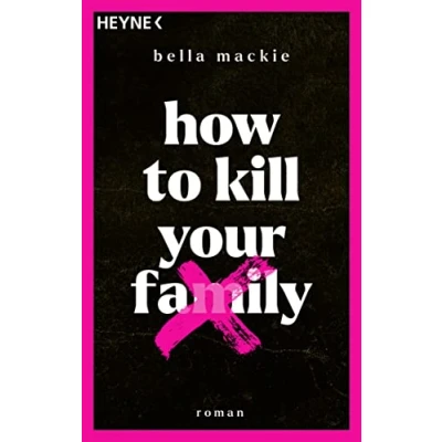 Abbildung von How to kill your family: Roman / Der SPIEGEL Bestseller