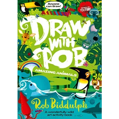 Abbildung von Draw With Rob: Amazing Animals: The Number One bestselling art activity book series from internet sensation Rob Biddulph