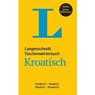 Abbildung von Langenscheidt Taschenwörterbuch Kroatisch: Kroatisch Deutsch/Deutsch mit Online Wörterbuch