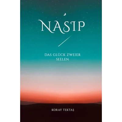 Abbildung von Nasip Das Glück zweier Seelen: Islamische Texte und Zitate