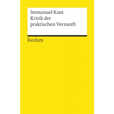 Abbildung von Kritik der praktischen Vernunft: Kant, Immanuel Logik und Ethik (Reclams Universal Bibliothek)