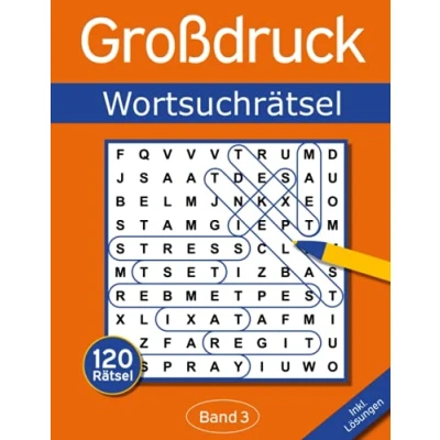 Abbildung von Wortsuchrätsel Großdruck: Rätselheft für Senioren und Erwachsene mit 120 Buchstabenrätseln in großer Schrift Band 3