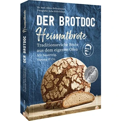 Abbildung von Brot Backbuch: Der Brotdoc: Heimatbrote. Traditionsreiche Brote aus dem eigenen Ofen. Mit Sauerteig, Vorteig &amp; Co. Nachfolger zum Bestseller »Der ...