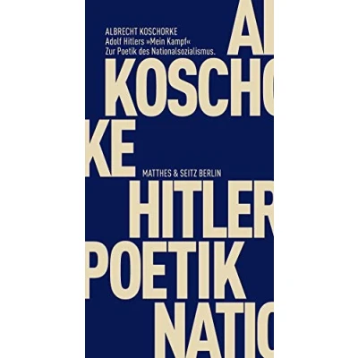 Abbildung von Adolf Hitlers »Mein Kampf«: Zur Poetik des Nationalsozialismus (Fröhliche Wissenschaft)
