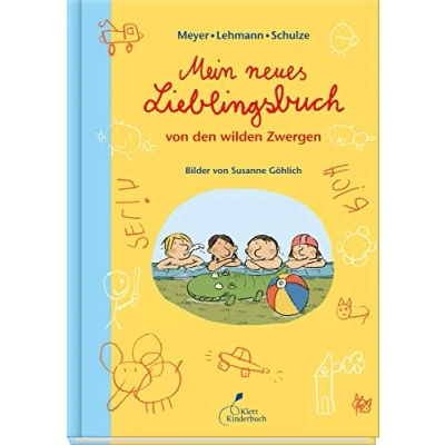 Abbildung von Mein neues Lieblingsbuch von den wilden Zwergen: Die Zwerge. Sammelband 2. Kindergartenreihe