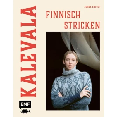 Abbildung von Kalevala Finnisch stricken von Laine: Pullover, Cardigans, Socken und mehr in den Größen XXS5XL alle Muster inspiriert vom finnischen Epos mit stimmungsvollen Geschichten