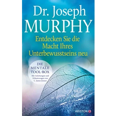 Abbildung von Entdecken Sie Die Macht Ihres Unterbewusstseins neu: mentale Tool Box. Mit Anleitungen und Erläuterungen von C. James Jensen. Ergänzte Neuausgabe des Klassikers &quot;Die Unterbewusstseins&quot;