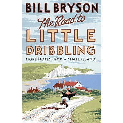 Abbildung von The Road to Little Dribbling: More Notes from a Small Island (Bryson, 1)