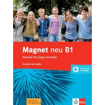 Abbildung von Magnet neu B1: Deutsch für junge Lernende. Kursbuch mit Audios (Magnet neu: Lernende)