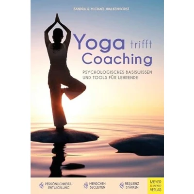 Abbildung von Yoga trifft Coaching: Psychologisches Basiswissen und Tools für Lehrende
