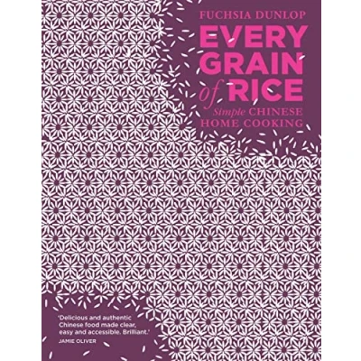 Abbildung von Every Grain of Rice: Simple Chinese Home Cooking