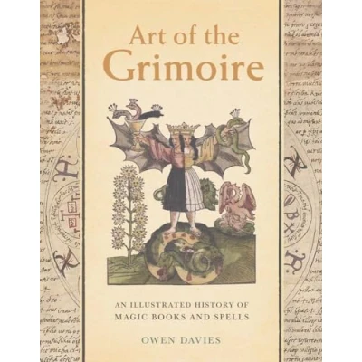 Abbildung von Art of the Grimoire: An Illustrated History Magic Books and Spells