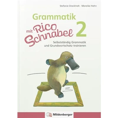 Abbildung von Grammatik mit Rico Schnabel, Klasse 2: Selbstständig und Grundwortschatz trainieren (Rico Schnabel: Übungshefte Deutsch)