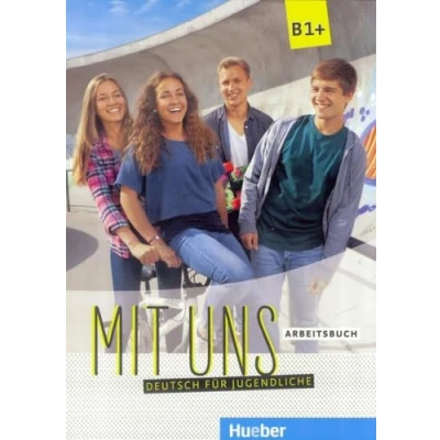 Abbildung von Mit uns B1+: Deutsch für Jugendliche.Deutsch als Fremdsprache / Arbeitsbuch