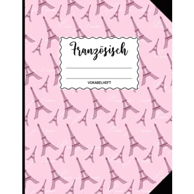 Abbildung von Vokabelheft Französisch A4: Großes mit drei Spalten für Französische Vokabeln praktisches Heft dreispaltig zum lernen Anfänger und Fortgeschrittene