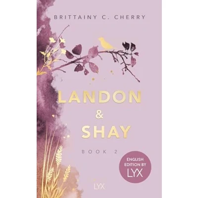 Abbildung von Landon &amp; Shay. Part Two: English Edition by LYX (Chances Reihe)