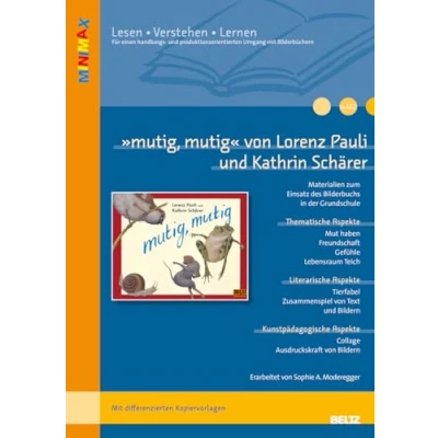 Abbildung von »mutig, mutig« von Lorenz Pauli und Kathrin Schärer: Ideen Materialien zum Einsatz des Bilderbuchs in der Grundschule. Mit differenzierten ... (Beltz Praxis / Lesen Verstehen Lernen)
