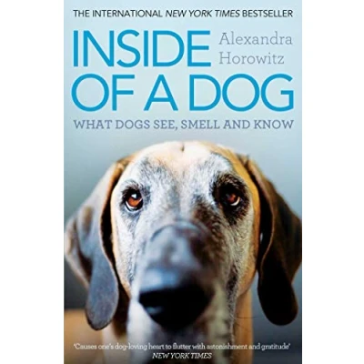 Abbildung von Inside of a Dog: What Dogs See, Smell, and Know