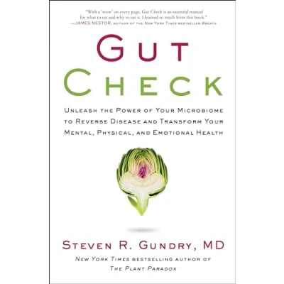 Abbildung von Gut Check: Unleash the Power of Your Microbiome to Reverse Disease and Transform Mental, Physical, Emotional Health (The Plant Paradox, 7, Band 7)