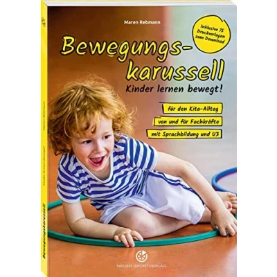 Abbildung von Bewegungskarussell: Kinder lernen bewegt … für den Kita Alltag, von und Fachkräfte, mit Sprachbildung U3