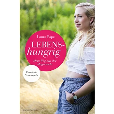 Abbildung von Lebenshungrig: Mein Weg aus der Magersucht Erweiterte Neuausgabe