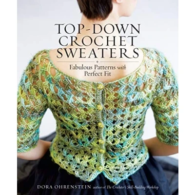 Abbildung von Top Down Crochet Sweaters: Fabulous Patterns with Perfect Fit