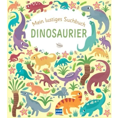 Abbildung von Mein lustiges Suchbuch Dinosaurier: Zahlreiche bunte Suchbilder mit Suchaufträgen zum Ausmalen für Kinder ab 4