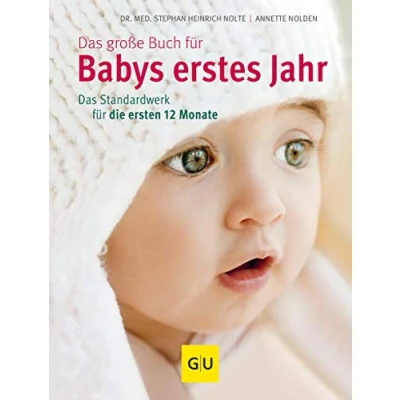 Abbildung von Das große Buch für Babys erstes Jahr: Standardwerk die ersten 12 Monate (GU Baby)