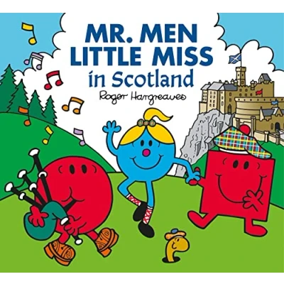 Abbildung von Mr. Men Little Miss in Scotland: The Perfect Children’s Book for a Trip to Scotland and celebrate Burns Night (Mr. &amp; Celebrations)