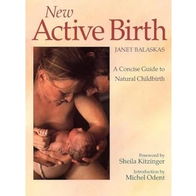 Abbildung von New Active Birth: A Concise Guide to Natural Childbirth
