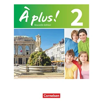 Abbildung von À plus ! Französisch als 1. und 2. Fremdsprache Ausgabe 2012 Band 2: Schulbuch Festeinband